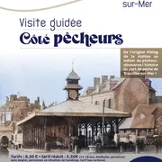Visite commentée - Côté Pêcheurs