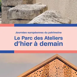 Visite commentée / Le Parc des Ateliers : d’hier à demain