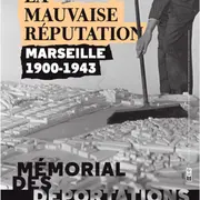 Visite commentée : Marseille 1900-1943. La mauvaise réputation