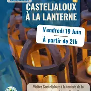 Visite de Casteljaloux à la lanterne