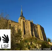 Visite de l'abbaye du Mont Saint-Michel en Langue des Signes Française