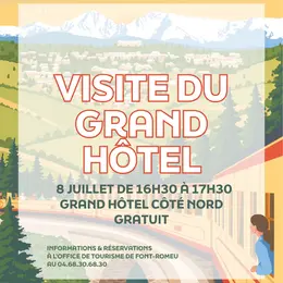 Visite Du Grand Hôtel - Mercredi 8 Juillet