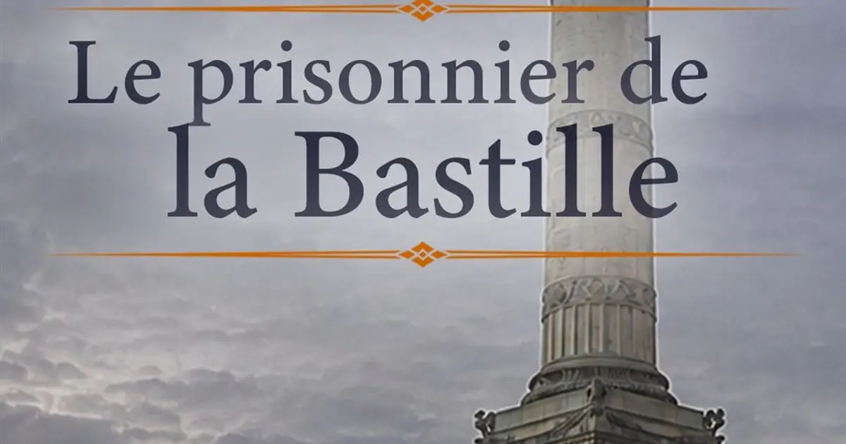 Visite enquête à Paris : Le prisonnier de la Bastille