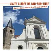 Visite guidée de Bar-sur-Aube