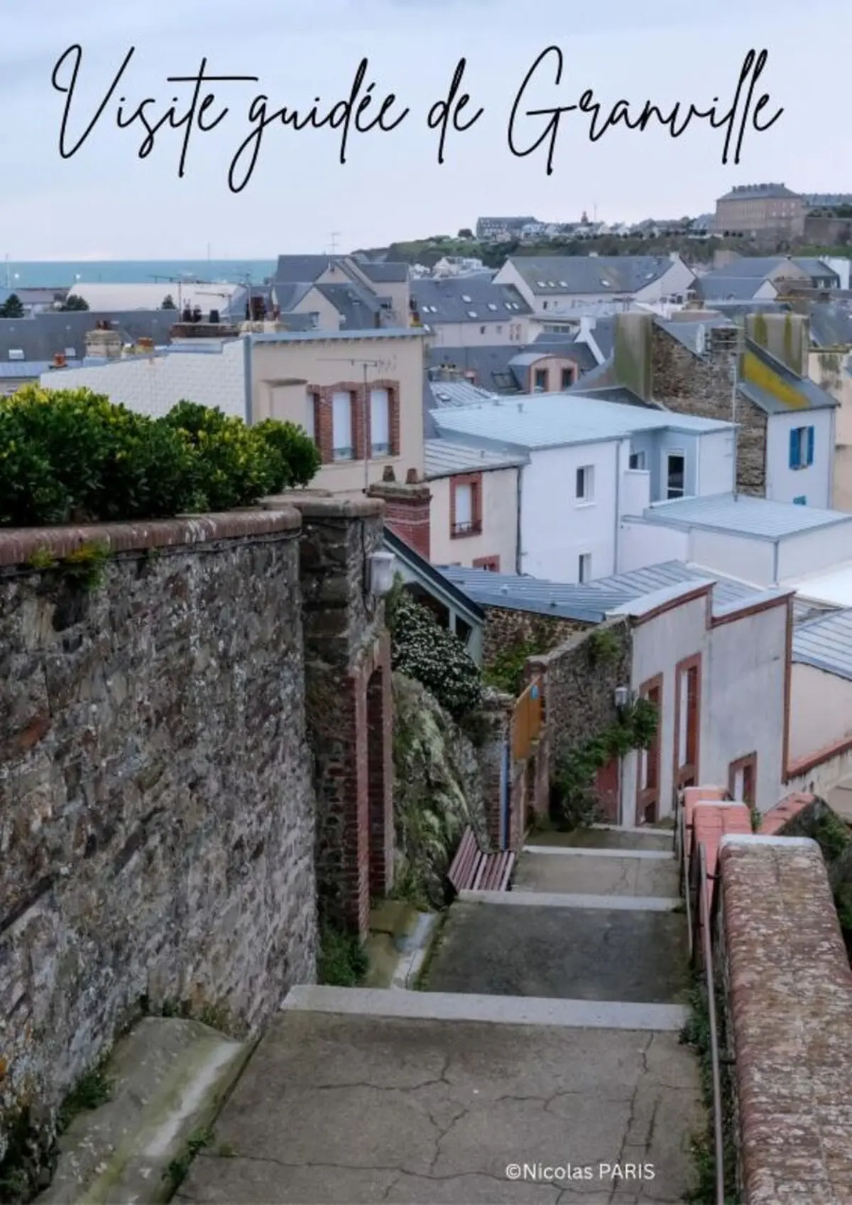 Visite guidée de Granville et de son patrimoine
