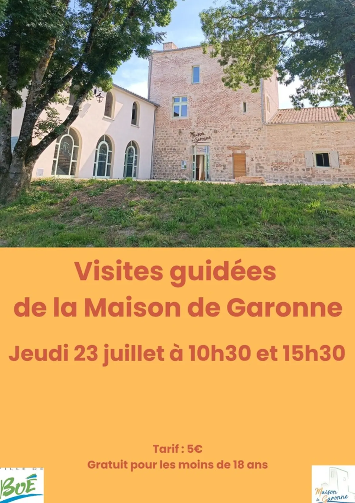 Visite guidée de la Maison de Garonne