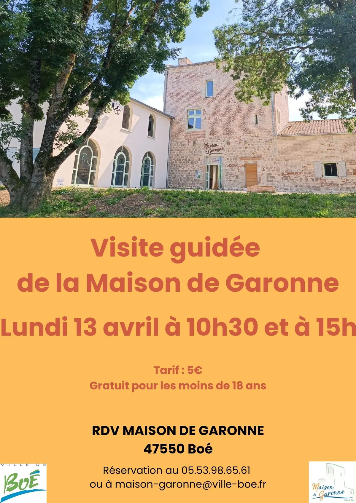 Visite guidée de la Maison de Garonne