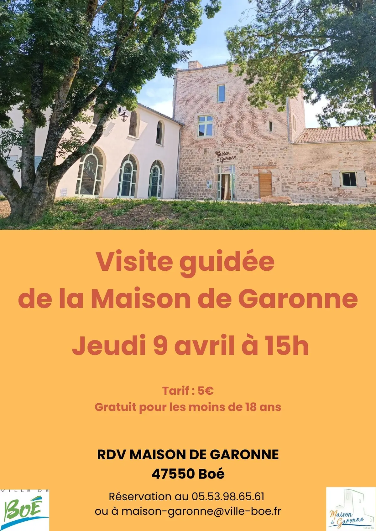 Visite guidée de la Maison de Garonne