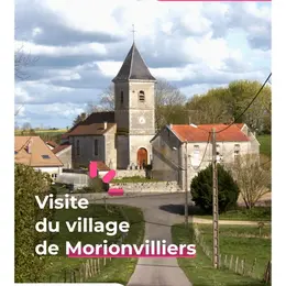 Visite guidée du village de Morionvilliers