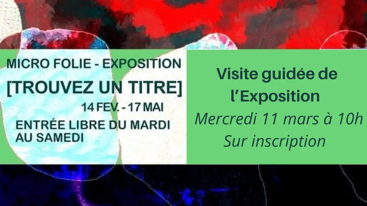 Visite guidée en famille de l'exposition Trouver un Titre