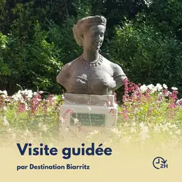 Visite guidée : L'Impératrice Eugénie, l'amoureuse de Biarritz - Exclusivité 2026 !