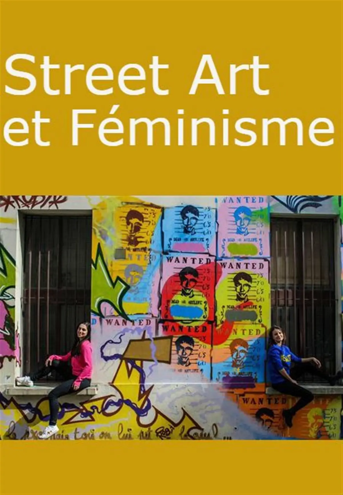 Visite guidée : Street Art et Féminisme