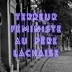 Visite guidée Terreur féministe au Père Lachaise à Paris (75)