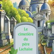 Visite privée du cimetière du Père Lachaise à Paris