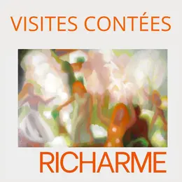 Visites Contées autour de Richarme
