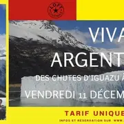 Viva Argentina ! Des Chutes d'Iguazu à la Patagonie