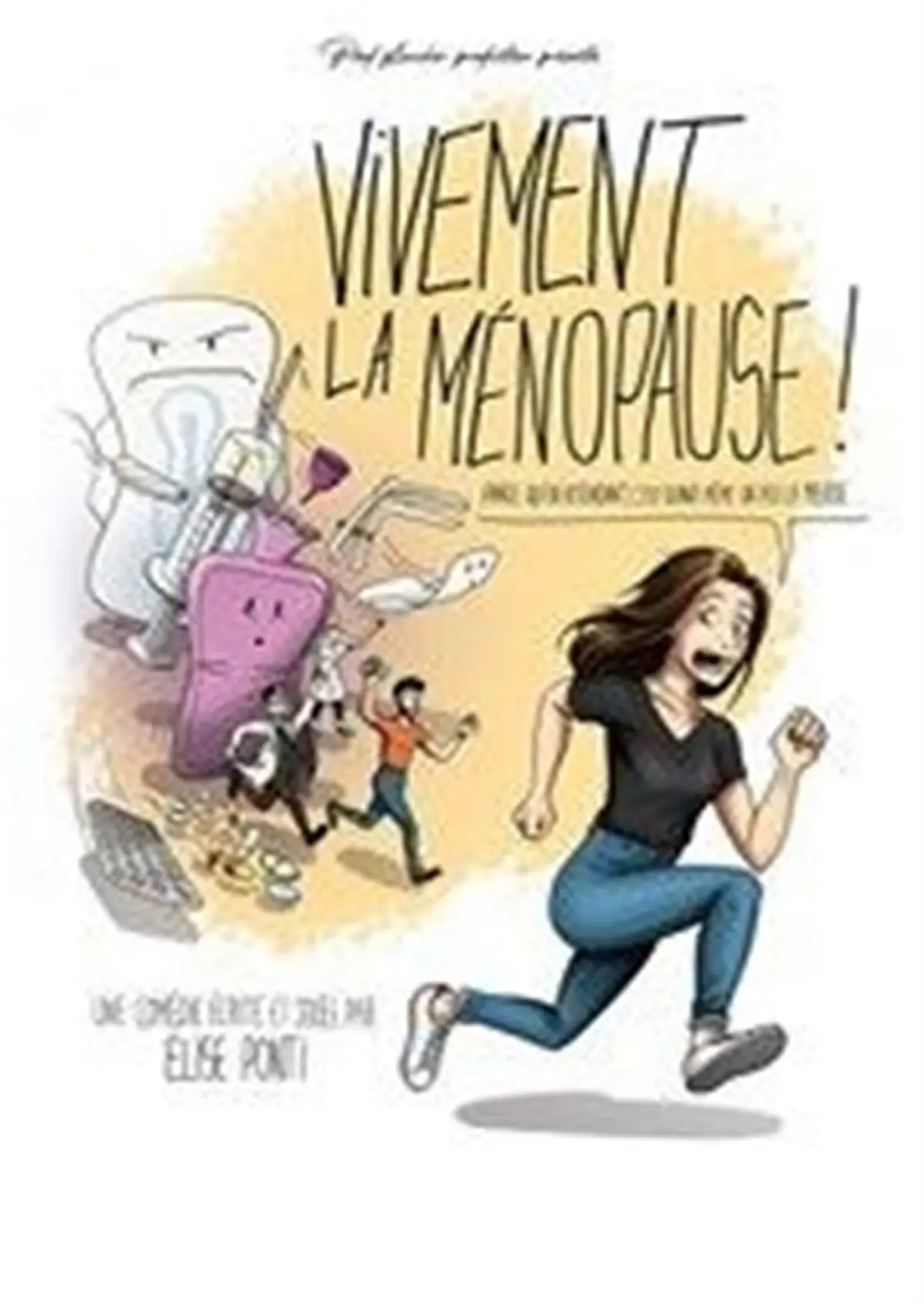 Vivement la ménopause !
