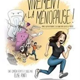 Vivement la ménopause !