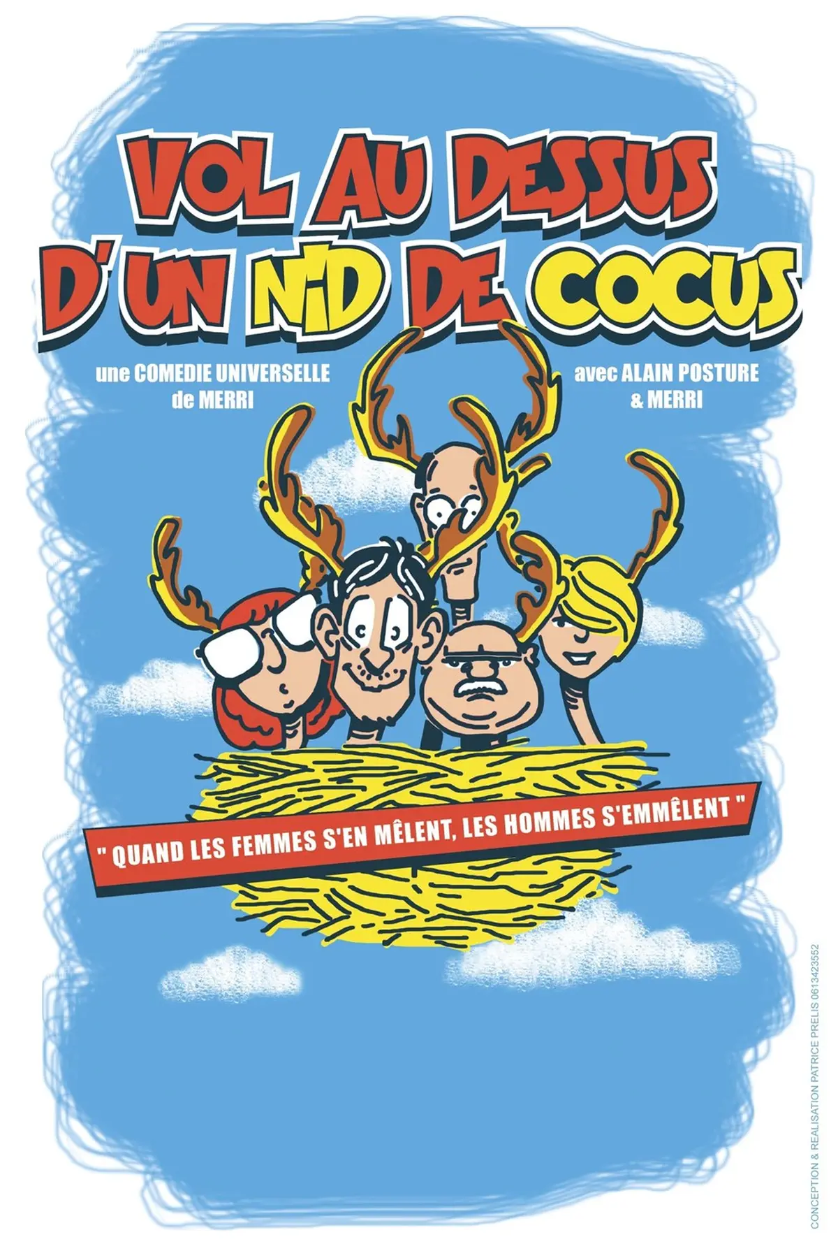 Vol au dessus d'un nid de cocus