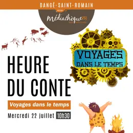 Voyages dans le temps : heure du conte
