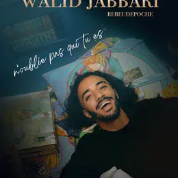 Walid Jabbari dans N'oublie pas qui tu es