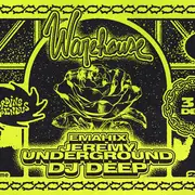 Warehouse - NYE 26 : Dj Deep, Jeremy Underground, Emahix