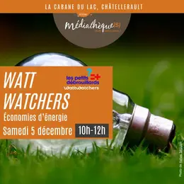 Watt Watchers : atelier autour des économies d'énergie
