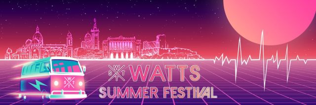 Watts Summer Festival Marseille 