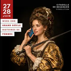 Week-end Grand Siècle à la Citadelle de Besançon