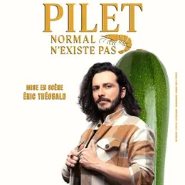 William Pilet dans Normal n'existe pas