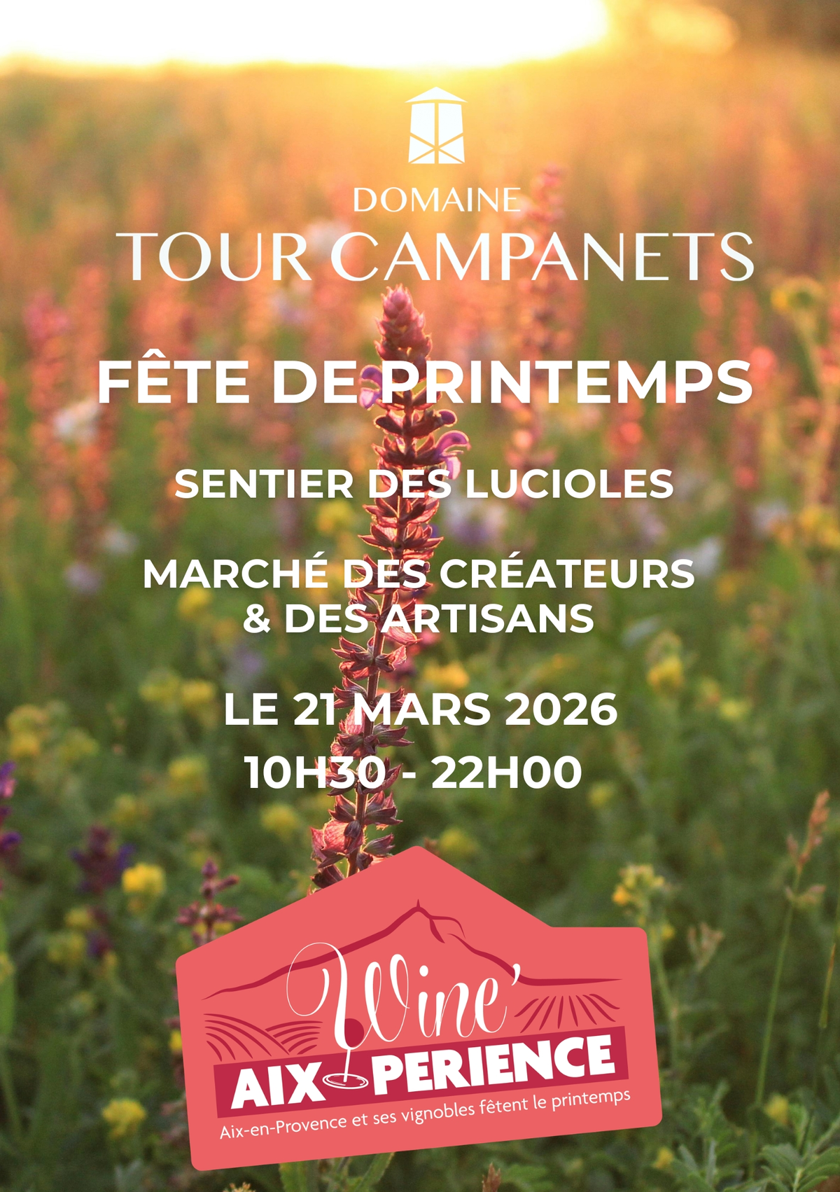 Wine'Aixpérience à Tour Campanets ... Sentier des Lucioles et Fête de Printemps