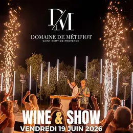 Wine & Show - 10 ans du domaine