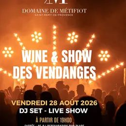 Wine & Show des vendanges au Domaine de Métifiot