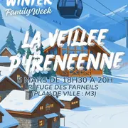 Winter Family Week - La Veillée Pyrénéenne