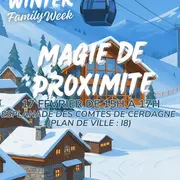 Winter Family Week - Magie De Proximité