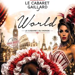 World - Le Cabaret du Monde- Dejeuner spectacle - Cabaret Gaillard