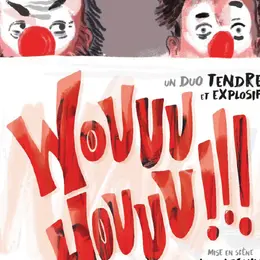 WOUUU HOUUU !!! - Compagnie LE CRIEUR