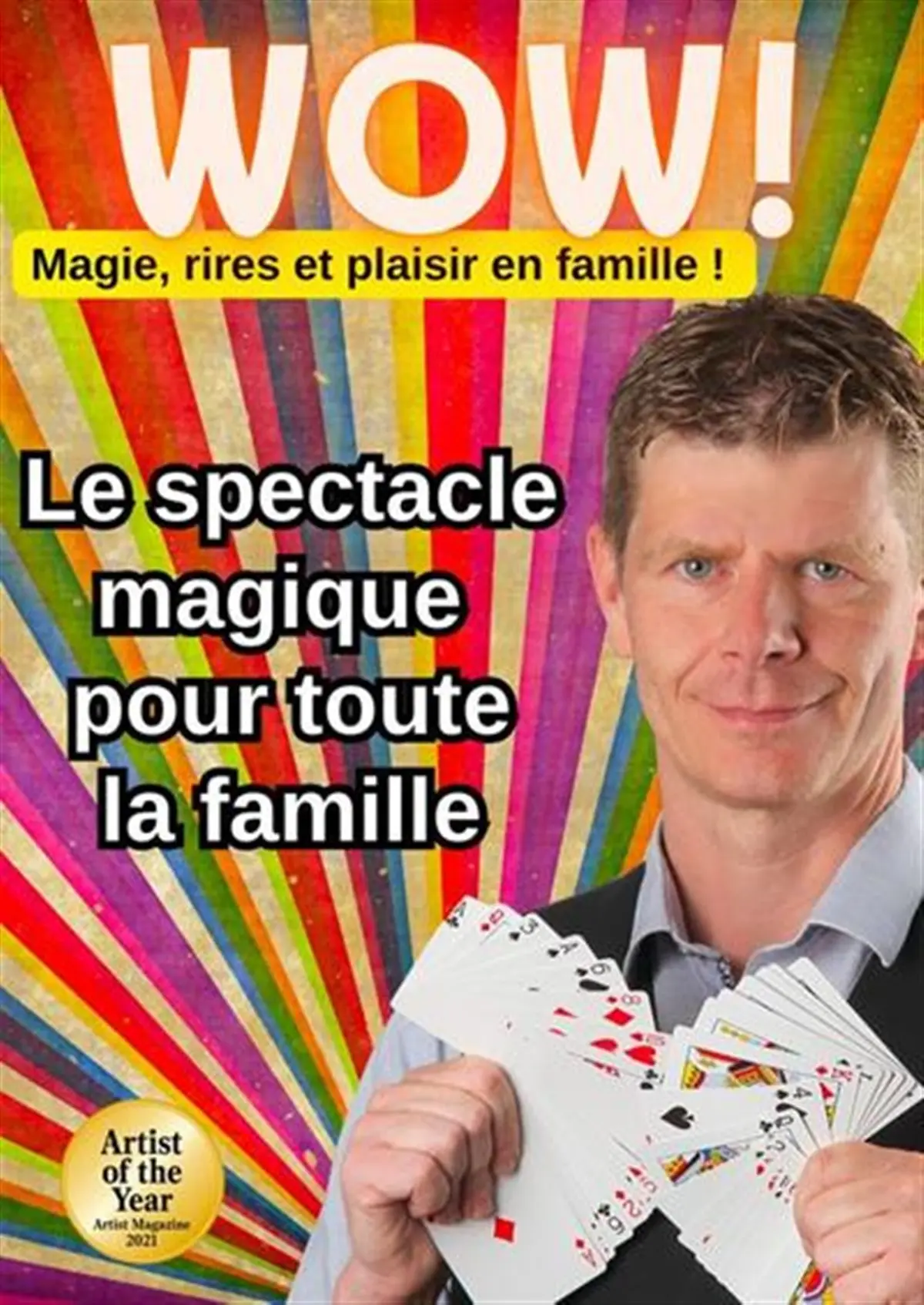 Wow ! le spectacle magique pour toute la famille