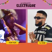 Yoni Yon + DJ Sebb • La Guinguette Électrique