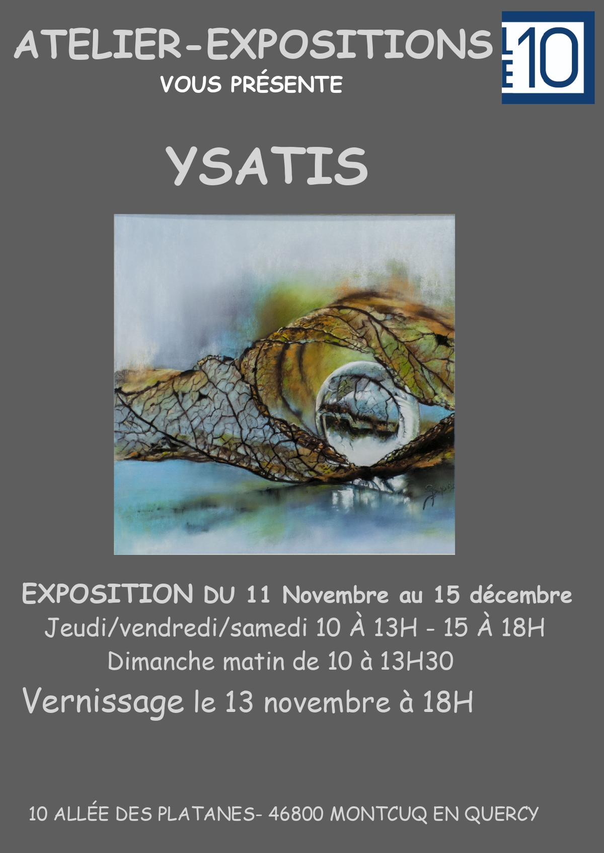 Ysatis, exposition et vernissage à l'Atelier-Galerie Le 10