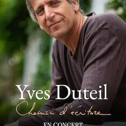 Yves Duteil - Chemin d'Ecriture