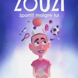 Zouzi, sportif malgré lui.